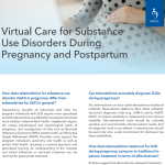Virtual Care for Substance Use Disorders During Pregnancy and Postpartum